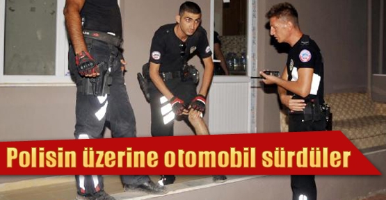 Polisin üzerine otomobil sürdüler