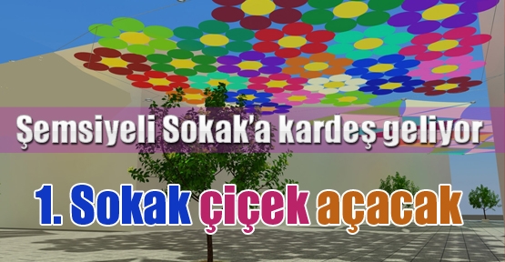 Şemsiyeli Sokak’a kardeş geliyor