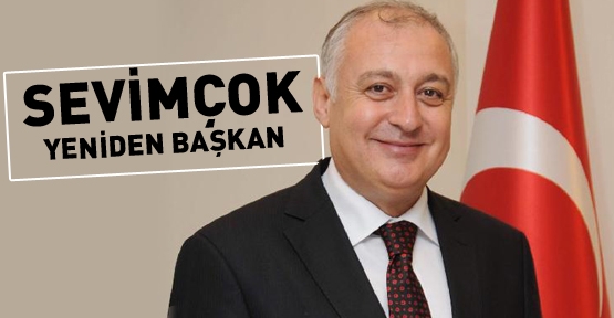 Sevimçok yeniden başkan