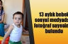 13 aylık bebek sosyal medyadaki fotoğraf sayesinde bulundu