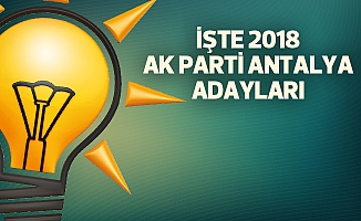 AK Parti Antalya Milletvekili Adayları kimler?