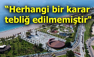 Büyükşehir Belediyesinden Konyaaltı Sahili açıklaması