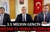 3.5 milyon gencin 4 milyar TL borcu siliniyor