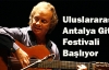 4. Uluslararası Antalya Gitar Festivali bugün başlıyor.