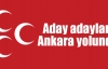 Aday adayları Ankara yolunda