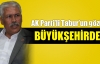 AK Parti’li Tabur’un gözü Büyükşehir'de