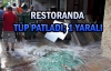 Alanya'da restoranda tüp patladı; 1 yaralı