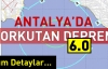 Antalya'da korkutan deprem