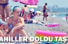 Antalya'da sahiller doldu taştı