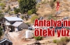 Antalya'nın öteki yüzü!