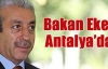 Bakan Eker Antalya'da