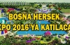 Bosna Hersek, EXPO 2016'ya katılacak