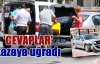 'Cevaplar' kazaya uğradı