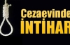 Cezaevinde intihar