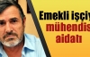 Emekli işçiye mühendis aidatı