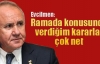 Evcilmen: Ramada konusunda verdiğim kararlar çok net