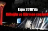 Expo 2016'da Güloğlu ve Gürman coşturdu