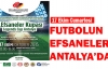 Futbolun Efsaneleri Antalya’da