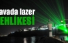 Havada lazer tehlikesi