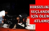 Hırsızlıkla suçlandığı için ölüme atlamış