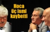 Hoca üç ismi kaybetti