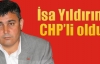 İsa Yıldırım CHP’li oldu