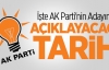 İşte AK Parti'nin Adayını Açıklayacağı Tarih!