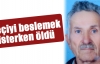 Keçiyi beslemek isterken öldü