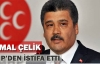 Kemal Çelik, MHP'den İstifa Etti 