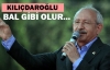 Kılıçdaroğlu: Bal Gibi Olur