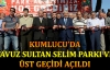Kumluca'da Yavuz Sultan Selim Parkı ve üst geçidi açıldı