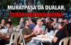 Muratpaşa'da dualar, terör kurbanlarına