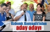 Özdemir, Konyaaltı'ndan aday adayı