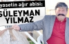 Siyasetin ağır abisi: SÜLEYMAN YILMAZ