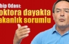 Tabip Odası: Doktora dayakta bakanlık sorumlu