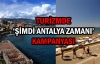 Turizmde  'Şimdi Antalya zamanı'  kampanyası