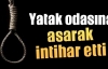 Yatak odasına asarak intihar etti