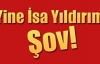 Yine İsa Yıldırım Şov!