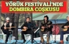 Yörük Festivali'nde Dombıra coşkusu