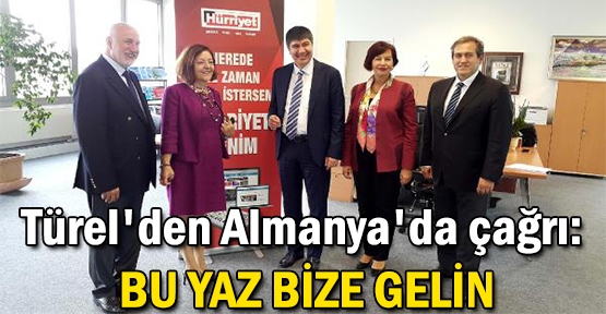 Türel'den Almanya'da çağrı: Bu yaz bize gelin