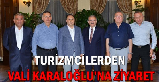 Turizmcilerden Vali Karaloğlu'na ziyaret