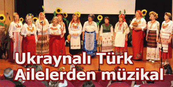  Ukraynalı- Türk ailelerden müzikal