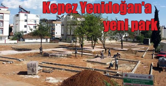 Yenidoğan'a yeni park