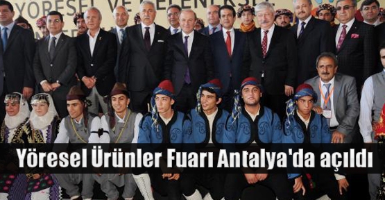 Yöresel Ürünler Fuarı Antalya'da açıldı